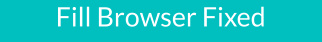 Fill Browser Fixed